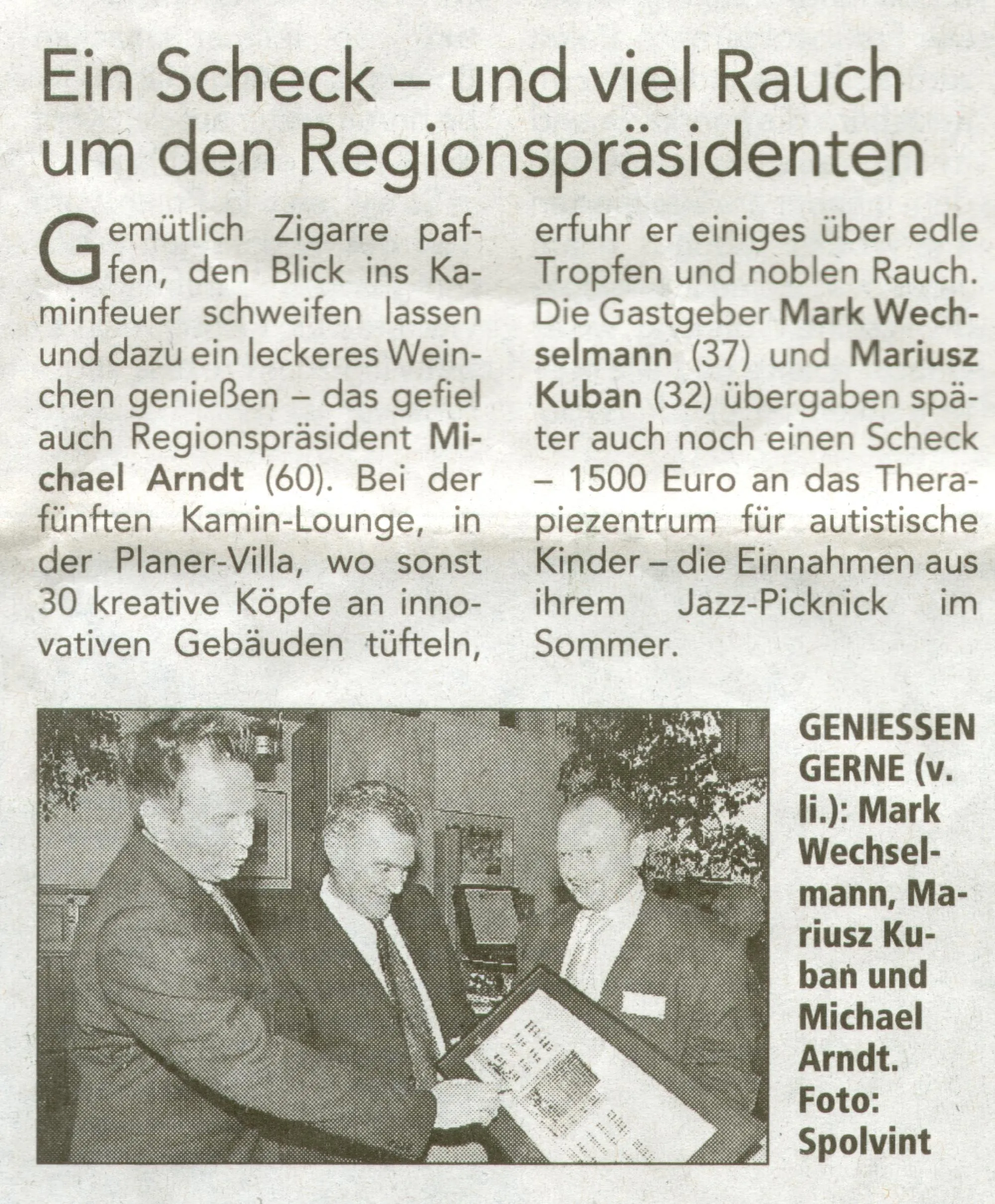 Ein Scheck – und viel Rauch um den Regionspräsidenten
